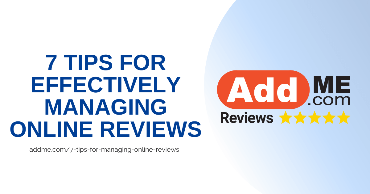 7 Tips for Effectively Managing Online Reviews