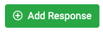 Add Response Button