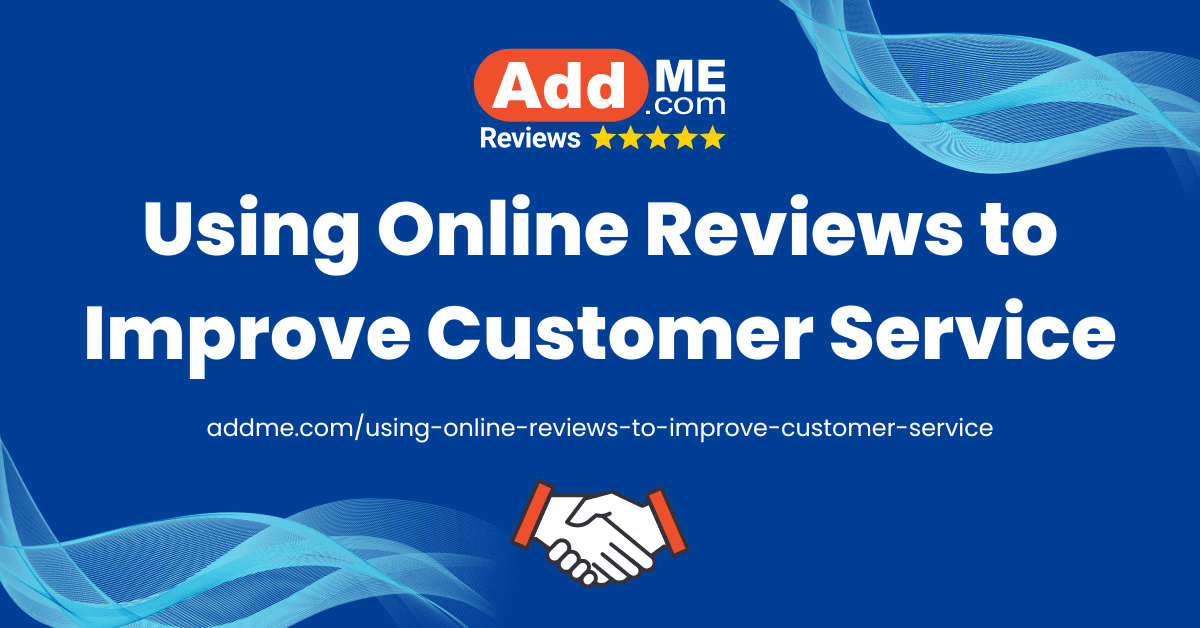 Using Online Reviews to Improve Customer Service