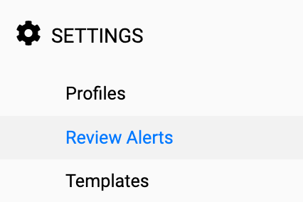 Review Alerts Menu