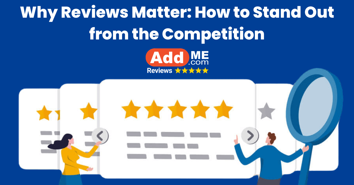 Reviews Matter to Stand Out from the Competition