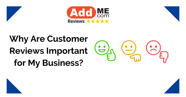 Why Are Customer Reviews Important for My Business?